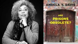 Acclaimed author Angela Davis. Cover of the book, Are Prisons Obsolete?