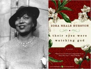 Pioneering author Zora Neale Hurston. Cover of the novel, Their Eyes Were Watching God.