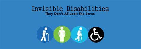 An image that reads, "Invisible Disabilities: They don't all look the same"