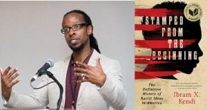 Author Ibram X. Kendi. Cover of the book Stamped from the Beginning. 